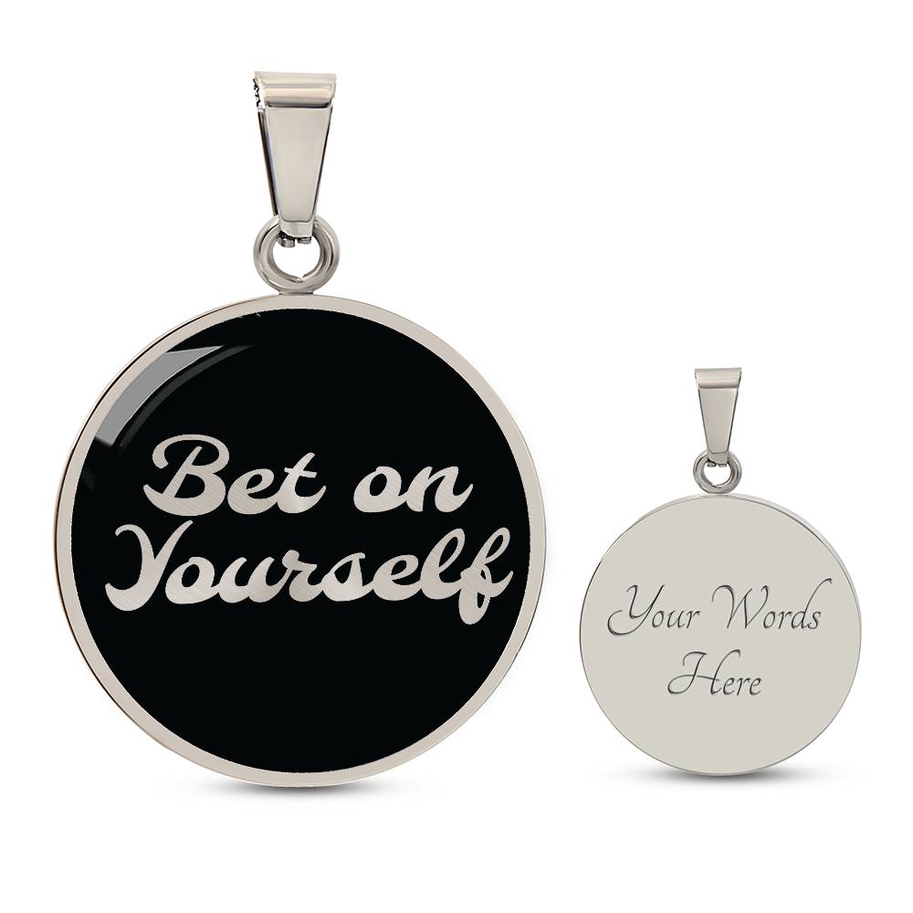 Bet on yourself Necklace