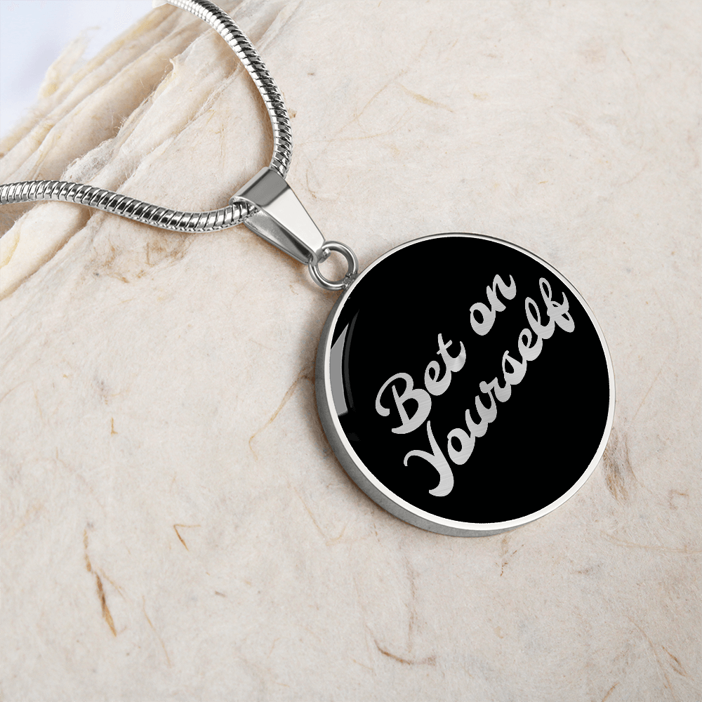 Bet on yourself Necklace