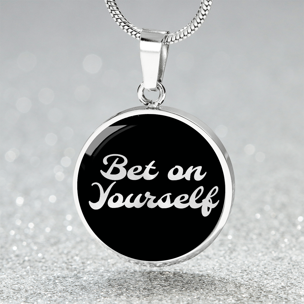 Bet on yourself Necklace