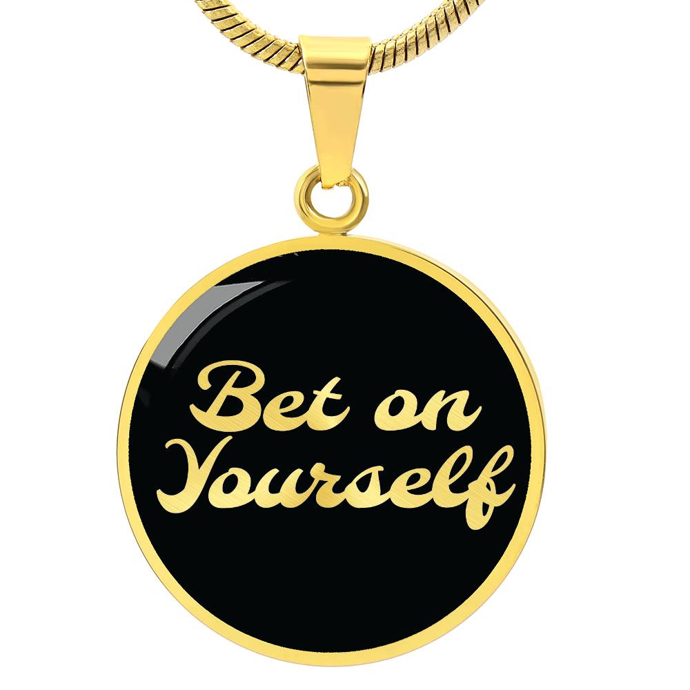 Bet on yourself Necklace