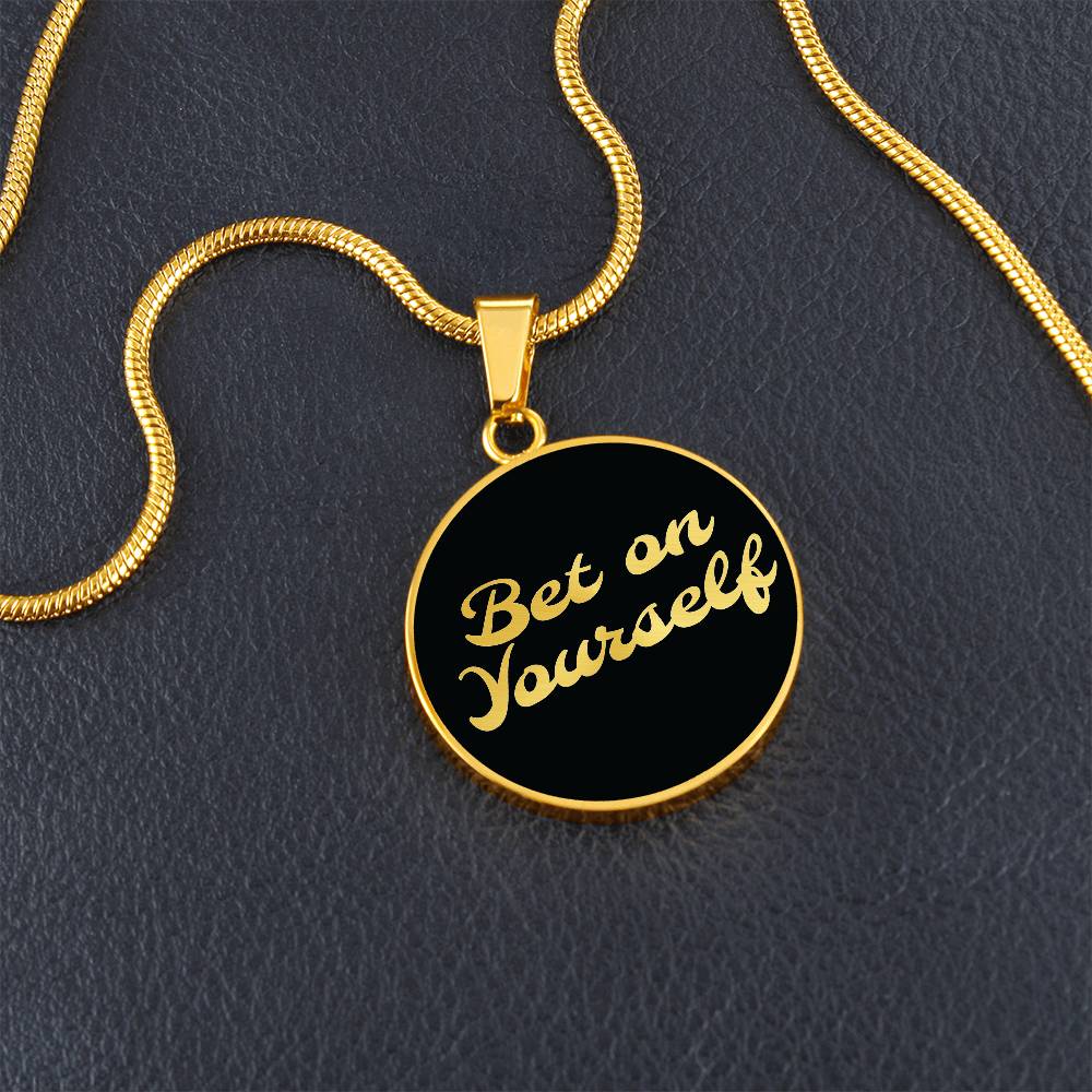 Bet on yourself Necklace
