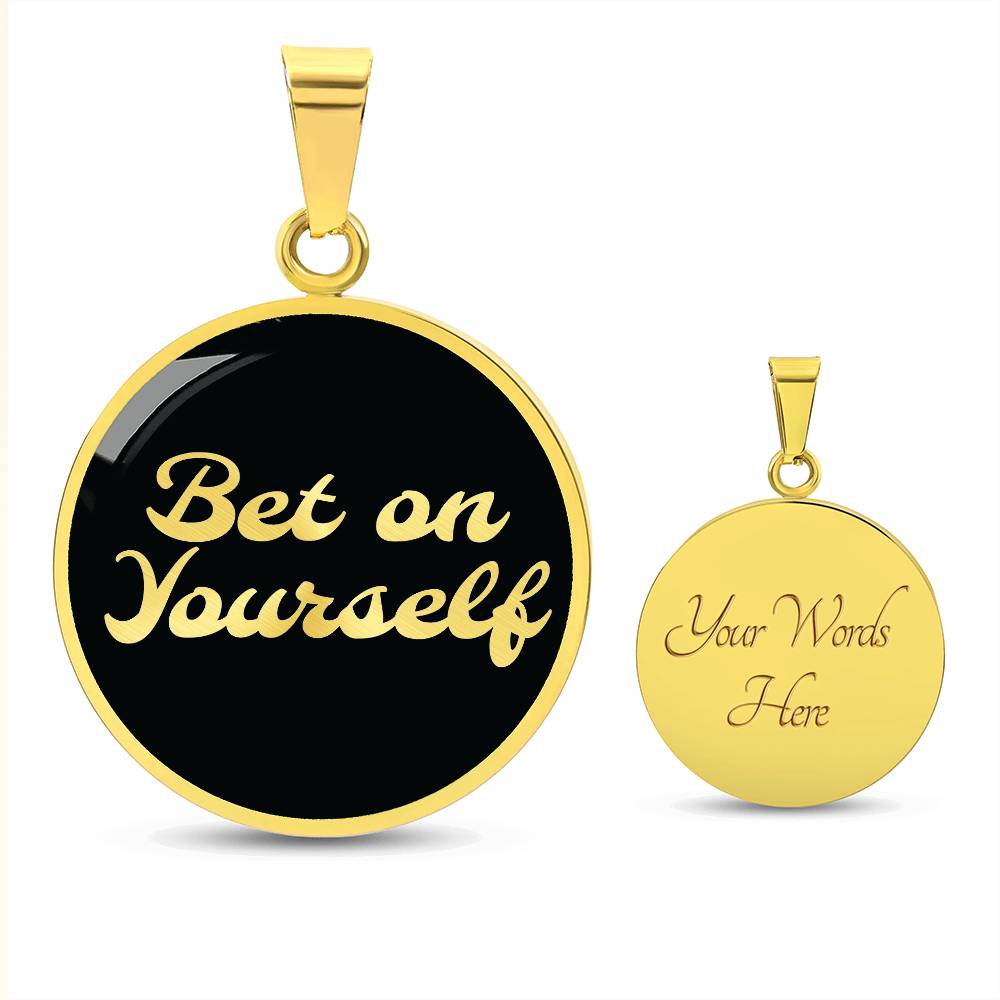 Bet on yourself Necklace
