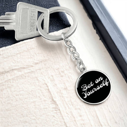 Bet on yourself Keychain