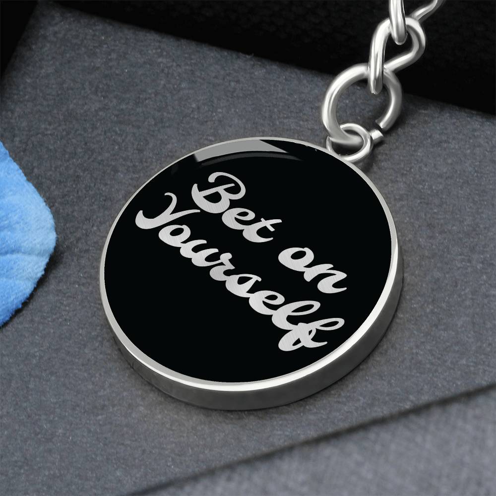 Bet on yourself Keychain