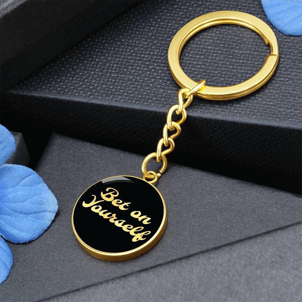 Bet on yourself Keychain