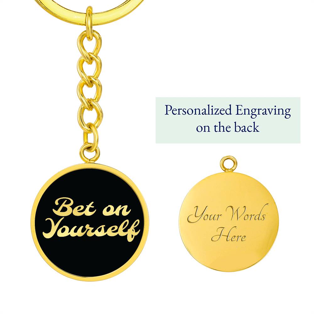 Bet on yourself Keychain